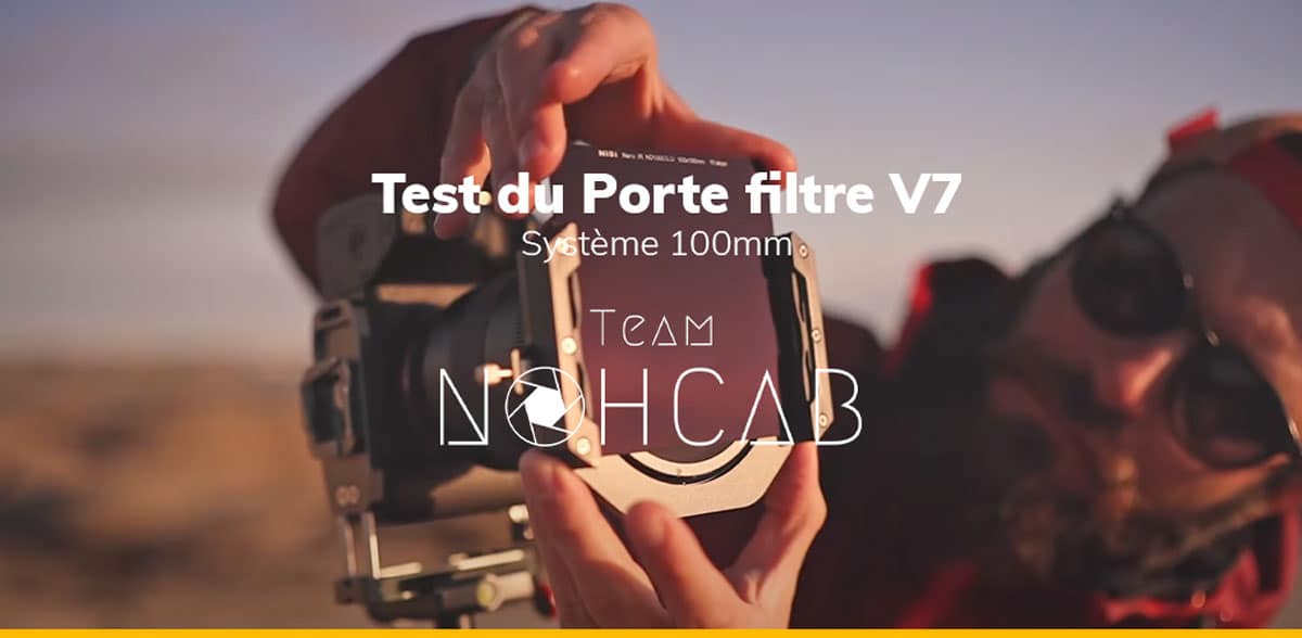 Test du Porte Filtre NiSi V7 - NOHCAB