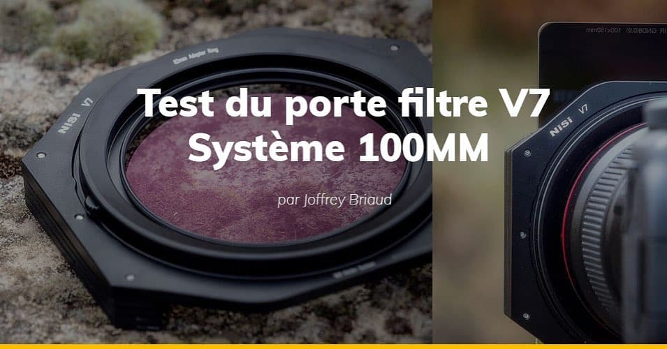 Test du Porte Filtre NiSi V7 - Joffrey Briaud