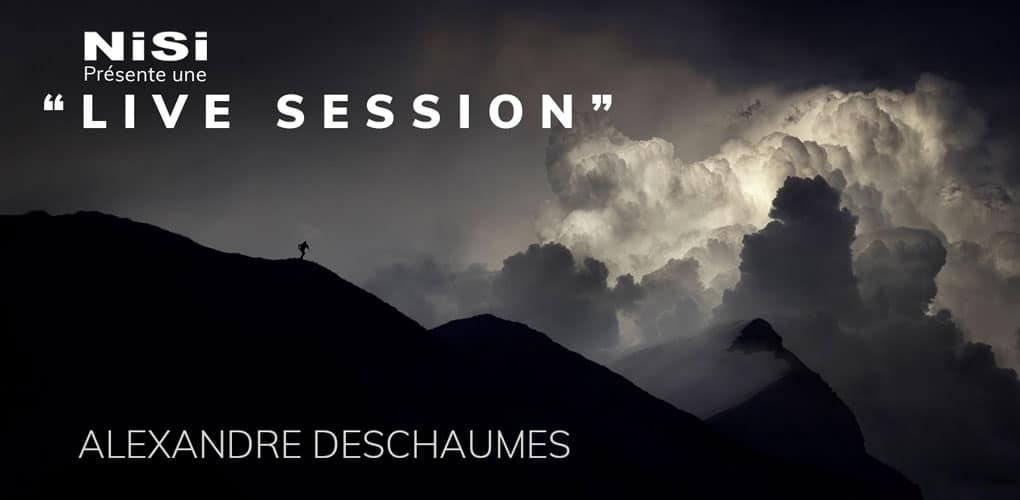 Live Session NiSi avec Alexandre Deschaumes