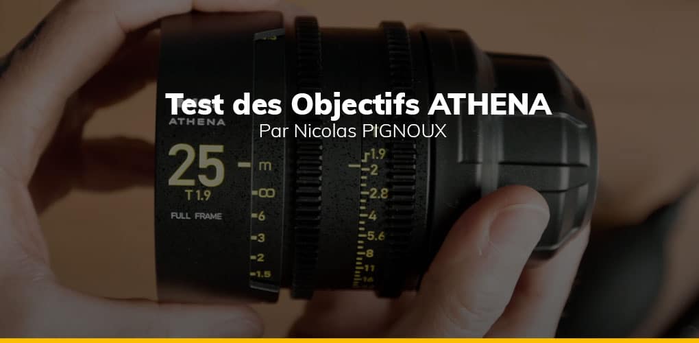 Test des objectifs Cinéma NiSi Athena Prime – Nicolas Pignoux