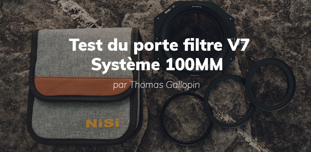 Test du Porte Filtre NiSi V7